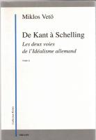 De Kant à Schelling : Les Deux Voies de l'idéalisme allemand
