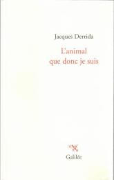 L'animal que donc je suis 