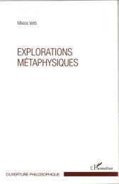 Explorations métaphysiques