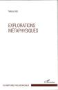 Explorations métaphysiques