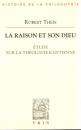 La Raison et Son Dieu: Etude sur la Theologie Kantienne