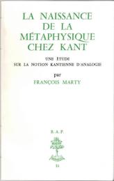 La naissance de la métaphysique chez Kant, une étude sur la notion kantienne d'analogie