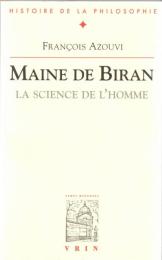 Maine De Biran: La Science De L'homme