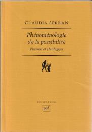 Phénoménologie de la possibilité : Husserl et Heidegger
