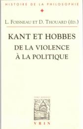 Kant et Hobbes: De La Violence a La Politique