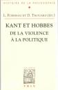 Kant et Hobbes: De La Violence a La Politique