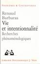 Vie et Intentionnalite: Recherches Phenomenologiques 