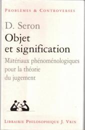 Objet et Signification: Materiaux phenomenologiques pour la theorie du jugement