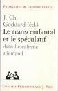 Le Transcendantal et Le Speculatif dans L'idealisme Allemand