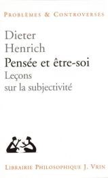 Pensee et Etre-Soi: Lecons sur la subjectivite 