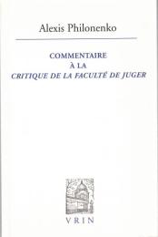 Commentaire a la Critique de La Faculte de Juger