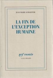 La fin de l'exception humaine