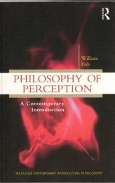 Philosophy of Perception : A Contemporary Introduction