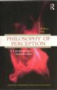 Philosophy of Perception : A Contemporary Introduction
