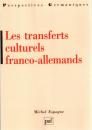 Les Transferts culturels franco-allemands