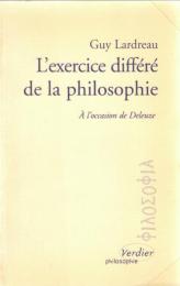 L'exercice différé de la philosophie : a l'occasion de Deleuze