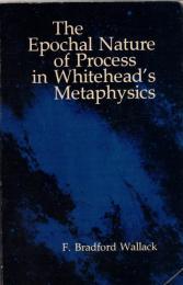 The Epochal Nature of Process in Whitehead's Metaphysics