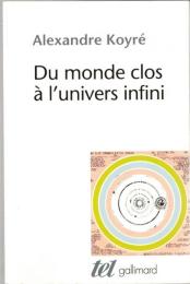 Du monde clos a l'univers infini
