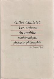 Les enjeux du mobile : mathématique, physique, philosophie