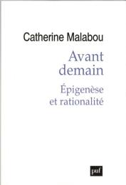 Avant demain. Épigenèse et rationalité
