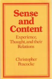 Sense and Content: Experience, Thought, and their Relations