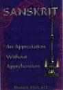 Sanskrit: An Appreciation Without Apprehension
