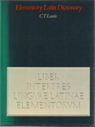 An Elementary Latin Dictionary : with Brief Helps for Latin Readers