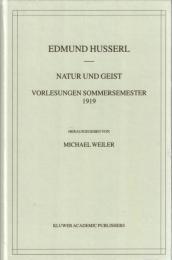 Natur und Geist: Vorlesungen Sommersemester 1919 