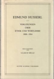 Vorlesungen über Ethik und Wertlehre, 1908-1914