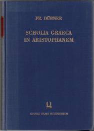 Scholia Graeca in Aristophanem : cum Prolegomenis Grammaticorum. Varietate Lectionis Optimorum Cocicum Integra, Ceterorum Selecta, Annotatione Criticorum item Selecta, cui sua Quaedam Inseruit