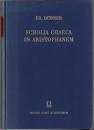 Scholia Graeca in Aristophanem : cum Prolegomenis Grammaticorum. Varietate Lectionis Optimorum Cocicum Integra, Ceterorum Selecta, Annotatione Criticorum item Selecta, cui sua Quaedam Inseruit