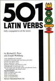 501 Latin verbs fully conjugated in all the tenses in a new easy-to-learn format, alphabetically arranged