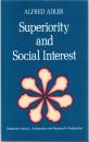 Superiority and Social Interest: A Collection of Later Writings