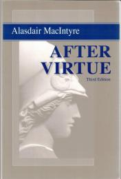 After Virtue: A Study in Moral Theory