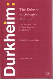 The Rules of Sociological Method and Selected Texts on Sociology and its Method