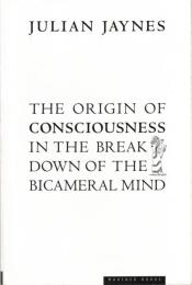 The Origin of Consciousness in the Breakdown of the Bicameral Mind