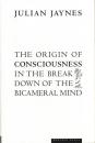 The Origin of Consciousness in the Breakdown of the Bicameral Mind