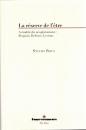 La réserve de l'être: Actualité du néoplatonisme : Bergson, Deleuze, Levinas