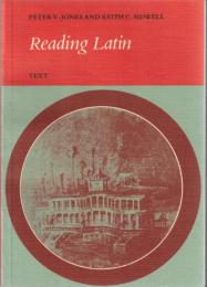 Reading Latin: Text, Grammar, Vocabulary and Exercises