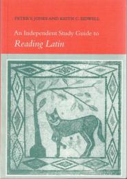 An Independent Study Guide to Reading Latin