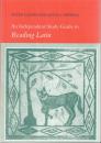 An Independent Study Guide to Reading Latin