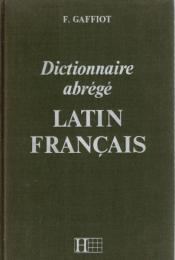 Dictionnaire abrégé latin français illustré
