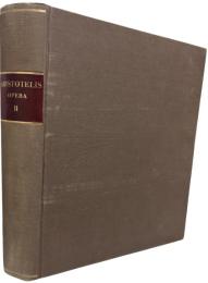 Aristotelis Opera, ex recensione Immanuelis Bekkeri, edidit Academia Regia Borussica. Volumen alterum