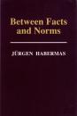 Between Facts and Norms: Contributions to a Discourse Theory of Law and Democracy