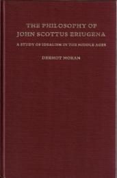 The Philosophy of John Scottus Eriugena: A Study of Idealism in the Middle Ages 