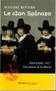 Le clan spinoza: Amsterdam 1677 : l'invention de la liberte