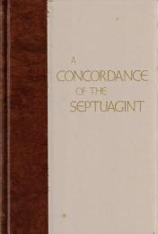 A Concordance of the Septuagint: Giving Various Readings from Codices Vaticanus, Alexandrinus, Sinaiticus, and Ephraemi