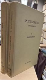 Poseidonios : Die Fragmente Band 1: Text, Band 2: Erläuterungen