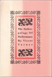 The Anthropology of Performance