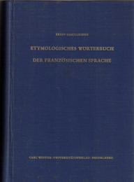 Etymologisches Wörterbuch der französischen Sprache